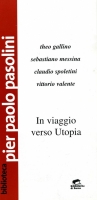 2005 Roma Biblioteca Centro Culturale Pasolini - In viaggio verso utopia - Brochure